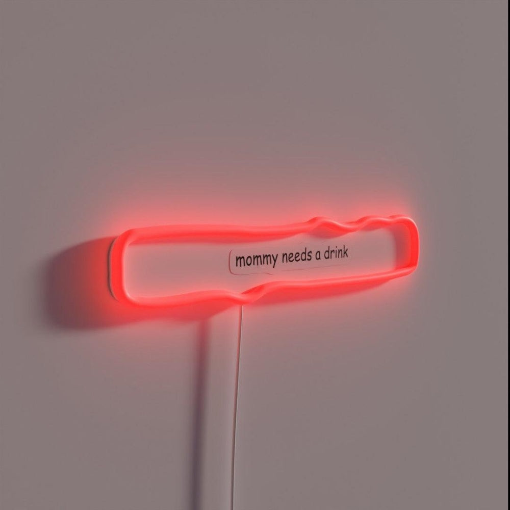 Mommy Needs A Drink Rgb Led Neon Sign - LED neon sign close-up detail