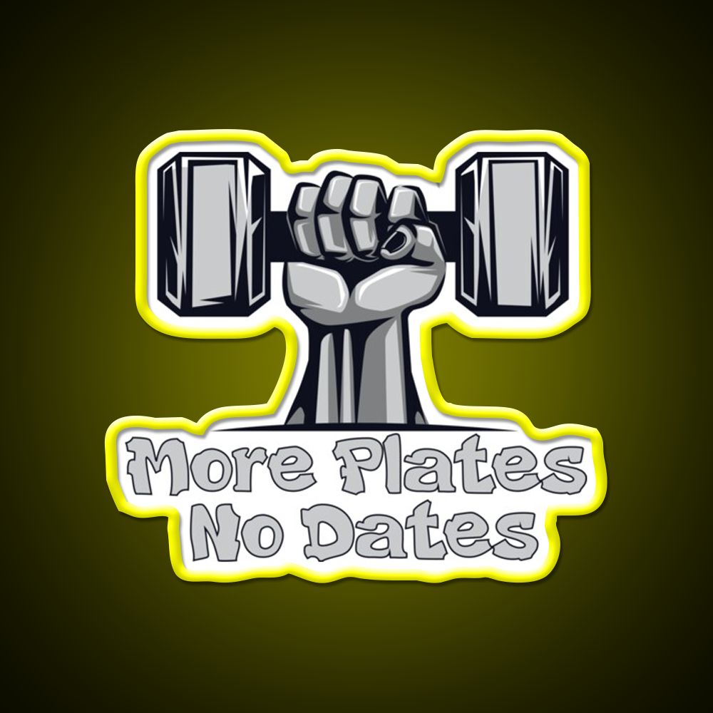 More Plates No Dates Essential Sign Gym Fitness Led Neon Sign Rgb Color