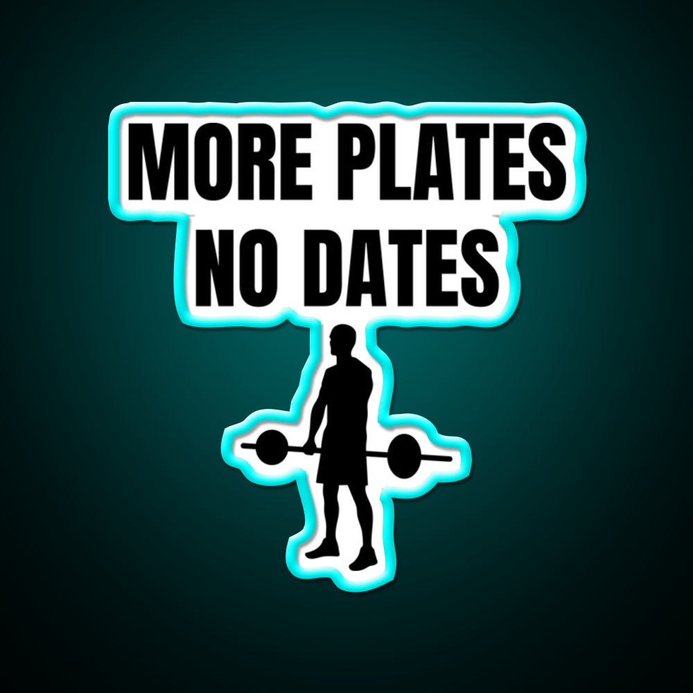 More Plates No Dates Gym Fitness Led Neon Sign Fitness Room Sign Rgb Color