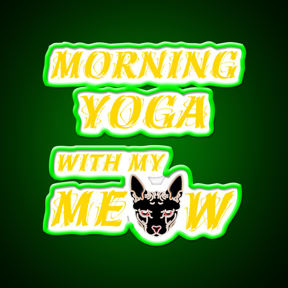 Morning Yoga With My Cat Yoga Led Neon Sign For Wellness Space Rgb Color
