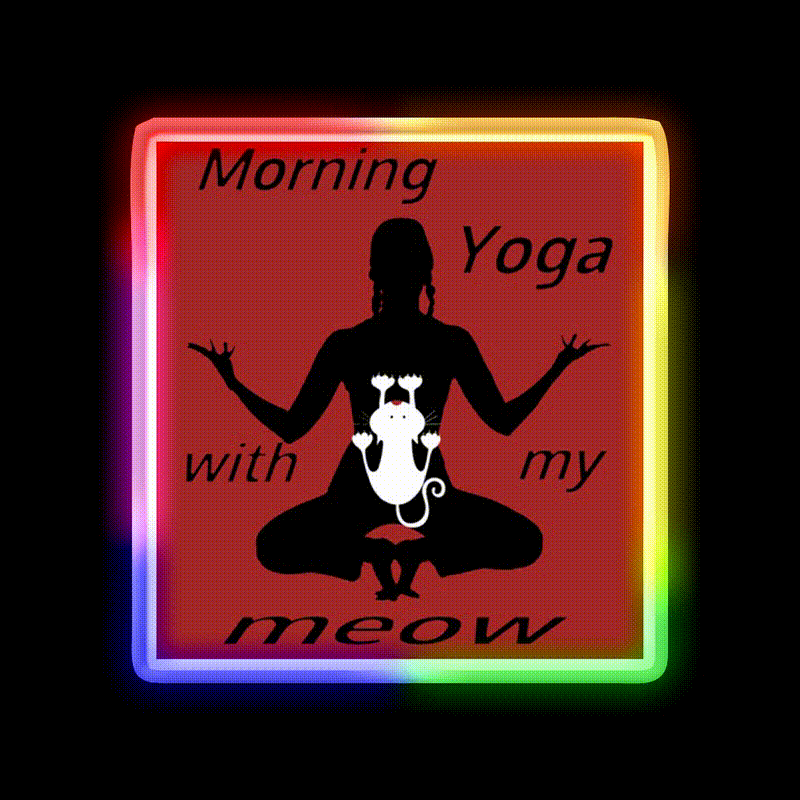Morning Yoga With My Meow Yoga Led Neon Sign For Wellness Space Rgb Color