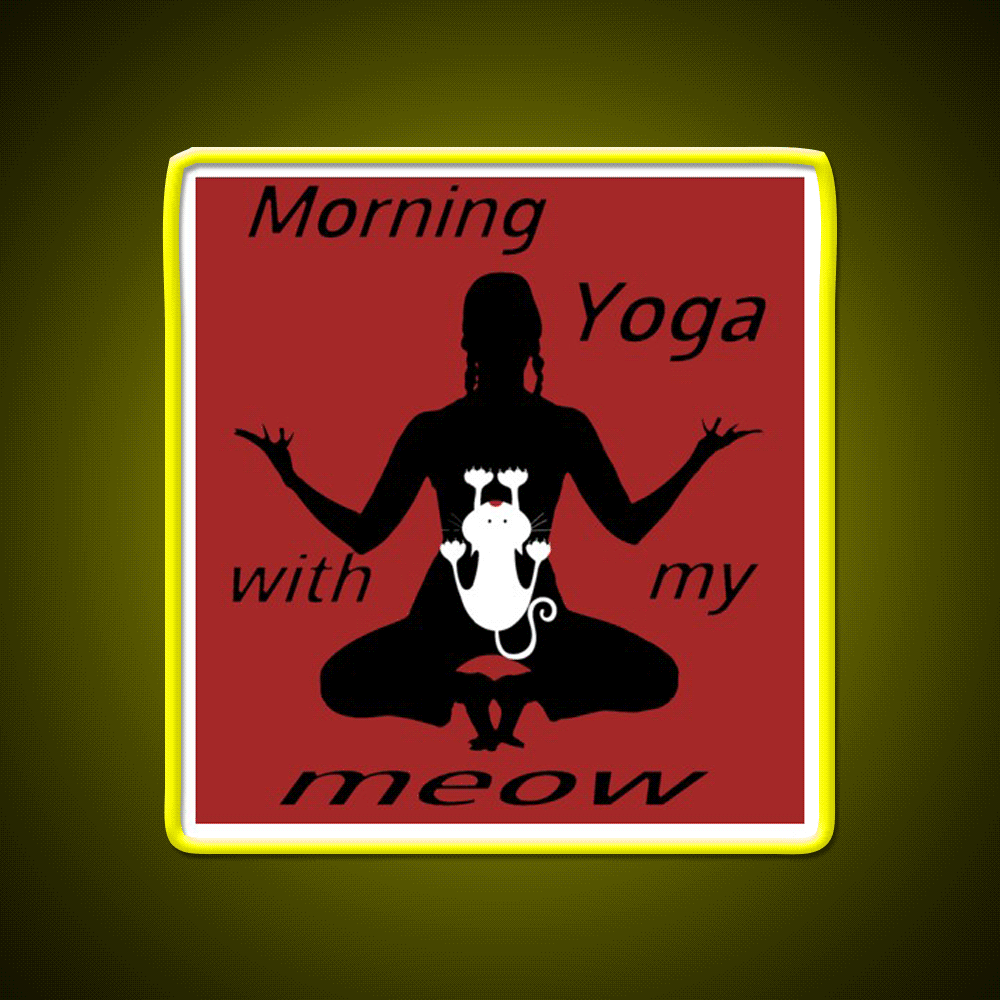 Morning Yoga With My Meow Yoga Led Neon Sign For Wellness Space Rgb Color