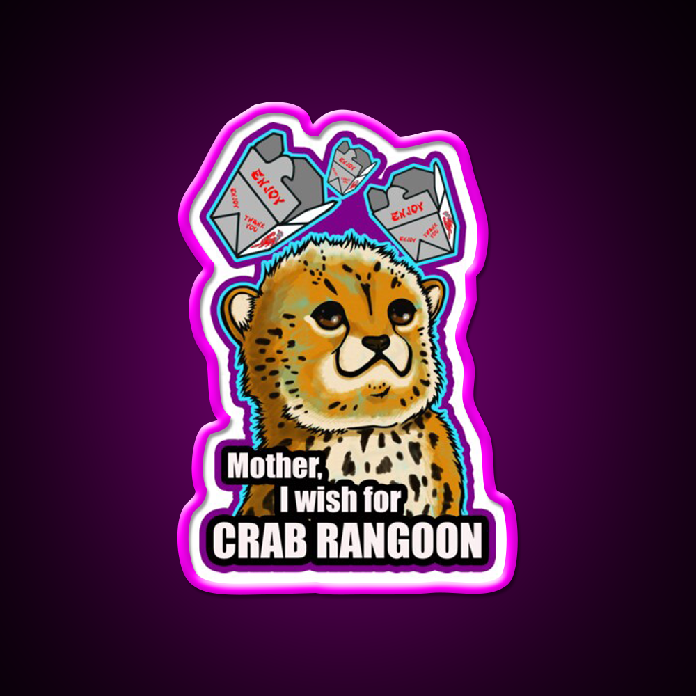 Mother I Wish For Crab Rangoon Version 2 Led Neon Sign Chinese Food Rgb Color