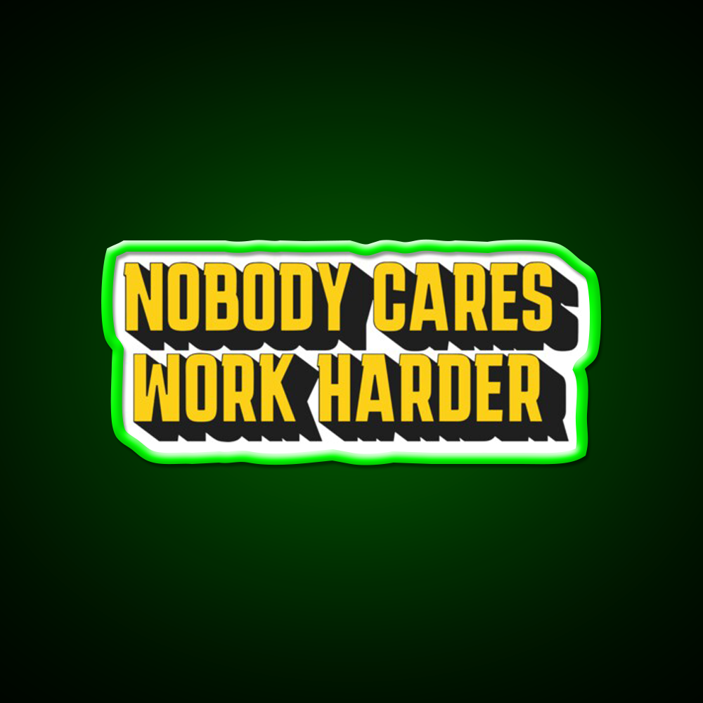 Motivational Fitness Nobody Cares Work Harder Gym Fitness Led Neon Sign Rgb Color