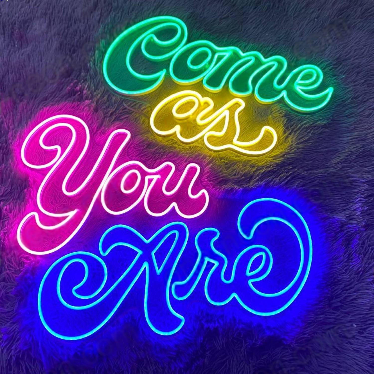 Multi-Color Come As You Are Led Neon Sign For Home Decor, Cafe Bar Wall Art | Shineneon