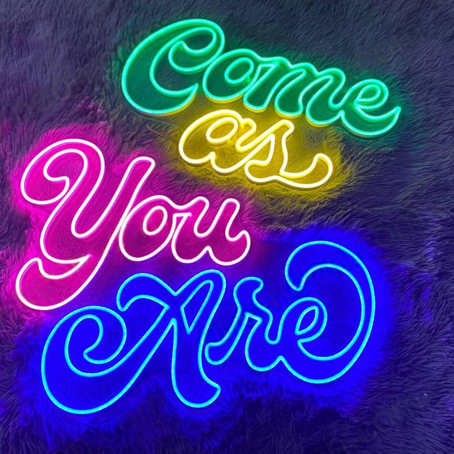 Multi-Color Come As You Are Led Neon Sign For Home Decor, Cafe Bar Wall Art | Shineneon