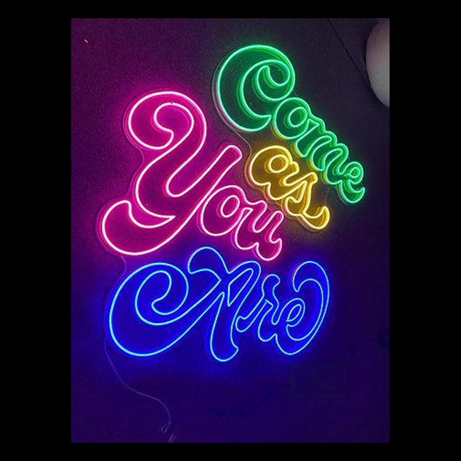 Multi-Color Come As You Are Led Neon Sign For Home Decor, Cafe Bar Wall Art | Shineneon