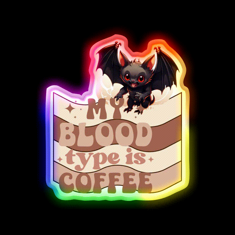 My Blood Type Is Coffee Cafe Led Neon Sign Espresso Bar Art Rgb Color
