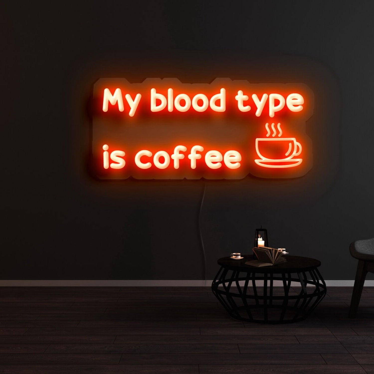 My Blood Type Is Coffee Led Neon Sign | Shineneon