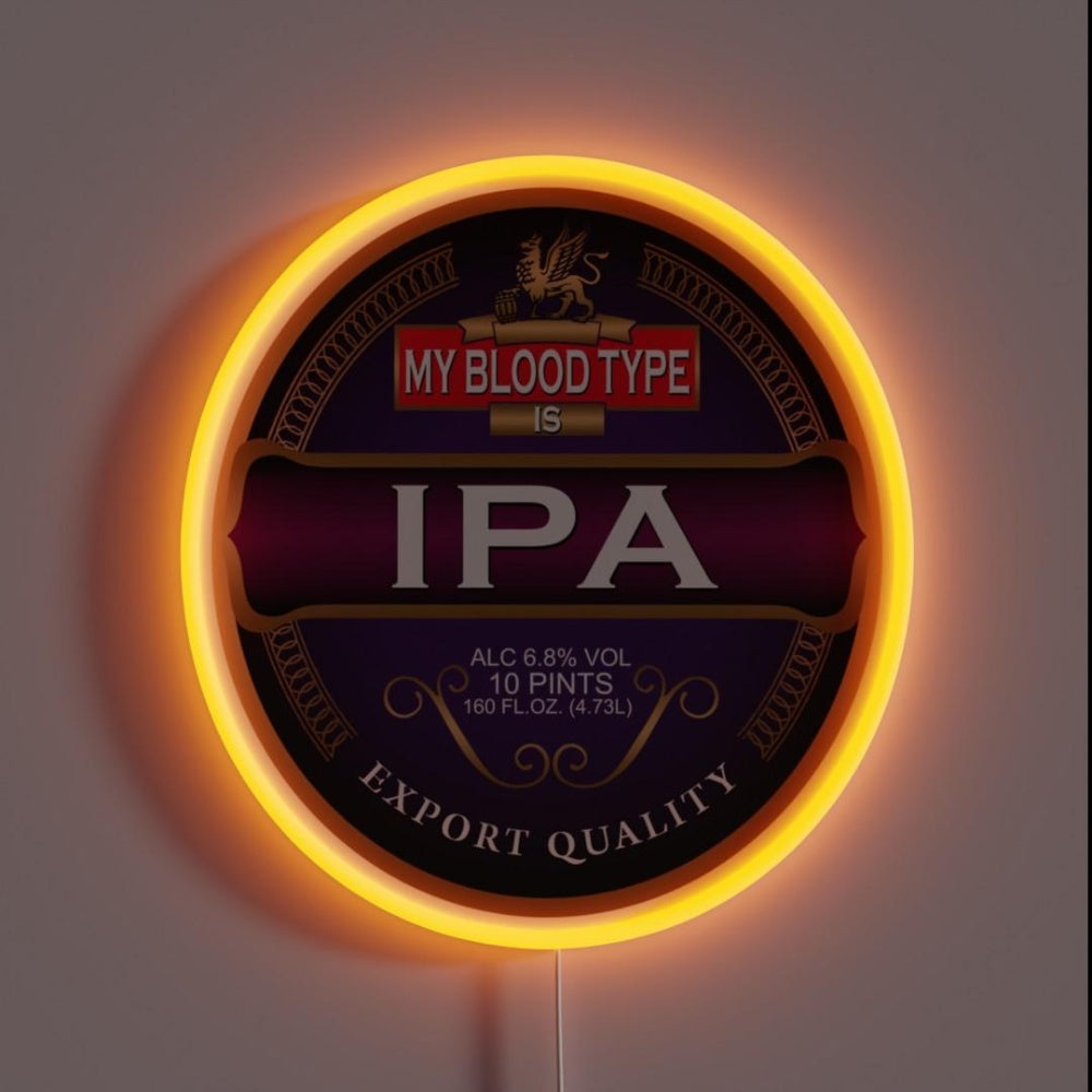 My Blood Type Is Ipa Rgb Led Neon Sign