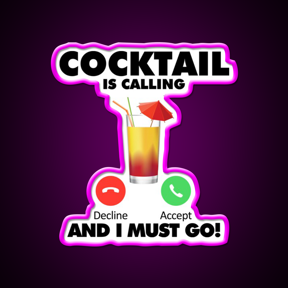My Cocktail Is Calling I Must Go Drink Cocktail Bar Decor Led Neon Sign Rgb Color - Neon sign mounted on wall in room