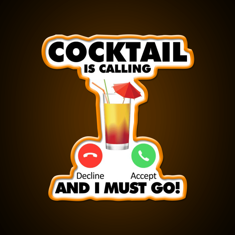 My Cocktail Is Calling I Must Go Drink Cocktail Bar Decor Led Neon Sign Rgb Color - Shineneon