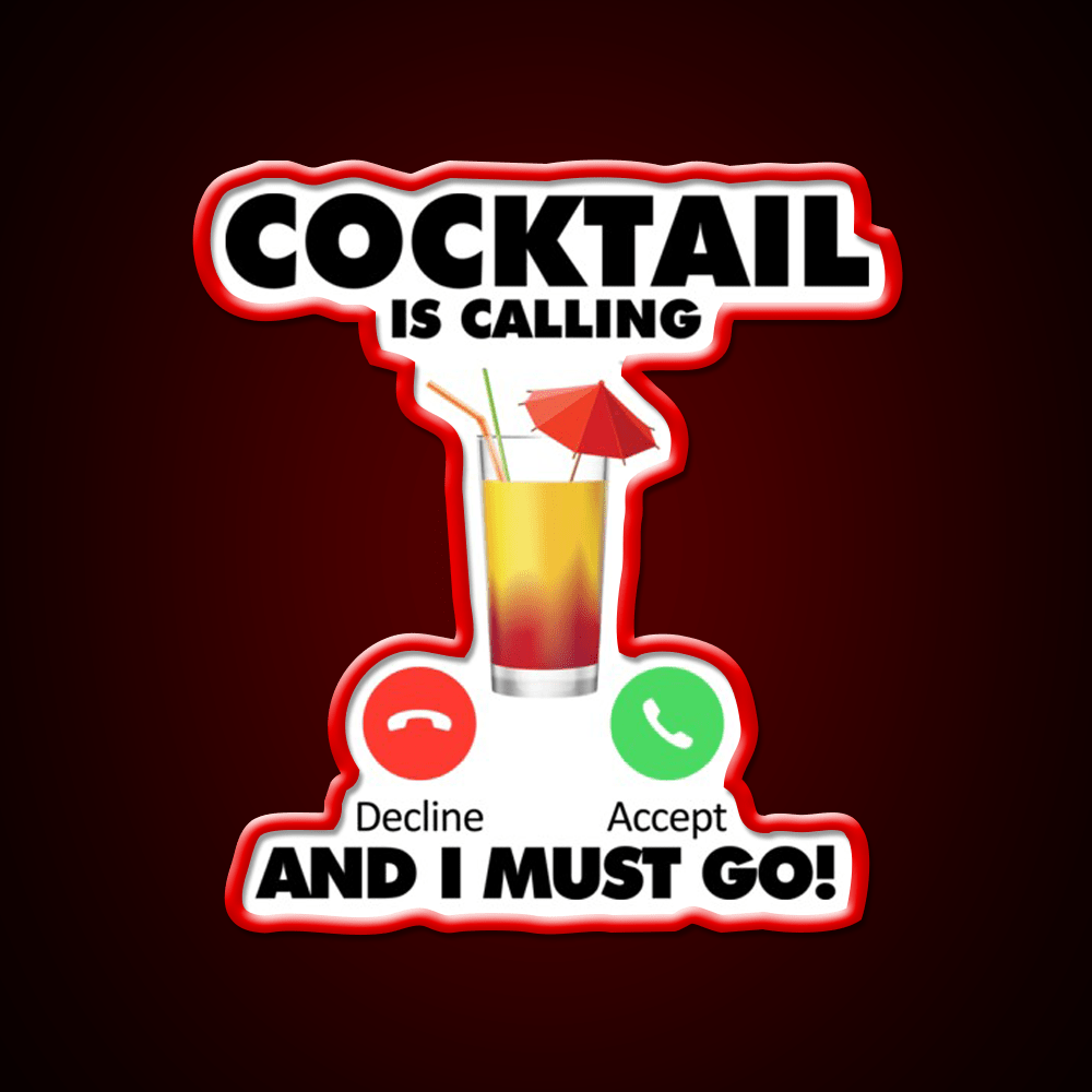 My Cocktail Is Calling I Must Go Drink Cocktail Bar Decor Led Neon Sign Rgb Color - Shineneon