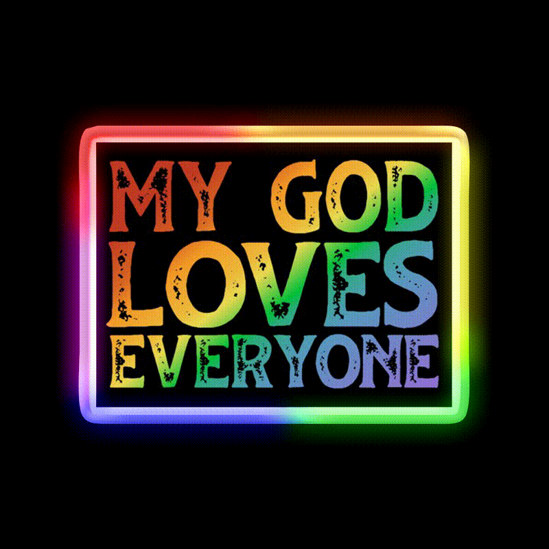 My God Loves Everyone Welcome Led Neon Sign Open Sign Rgb Color - LED neon sign close-up detail