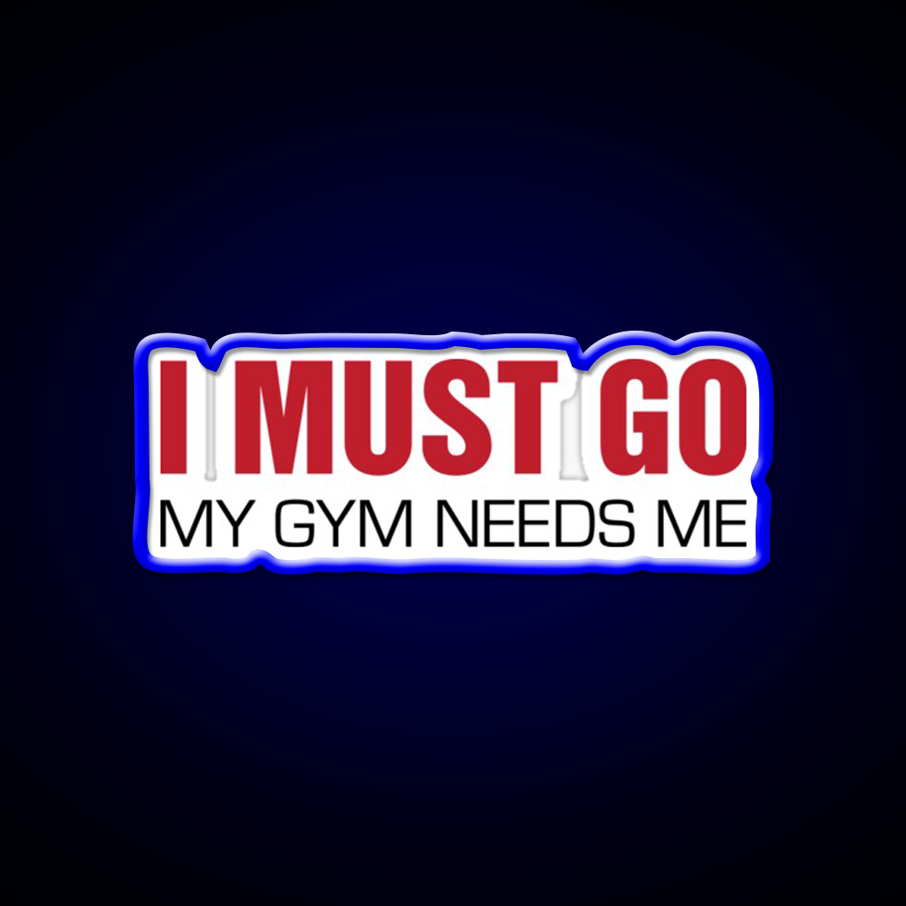 My Gym Needs Me Gym Fitness Led Neon Sign Rgb Color