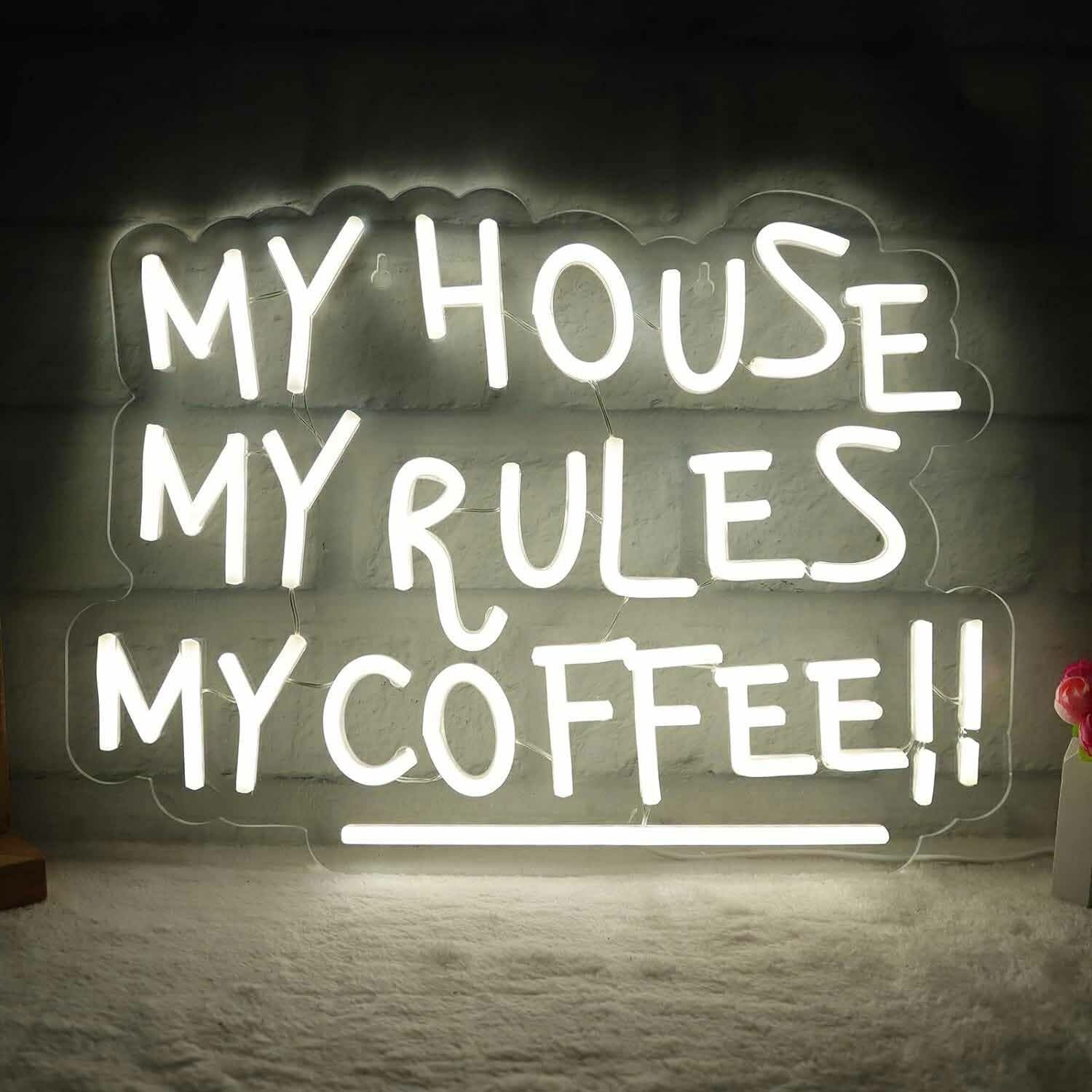 My House My Rules My Coffee Led Neon Sign | Shineneon