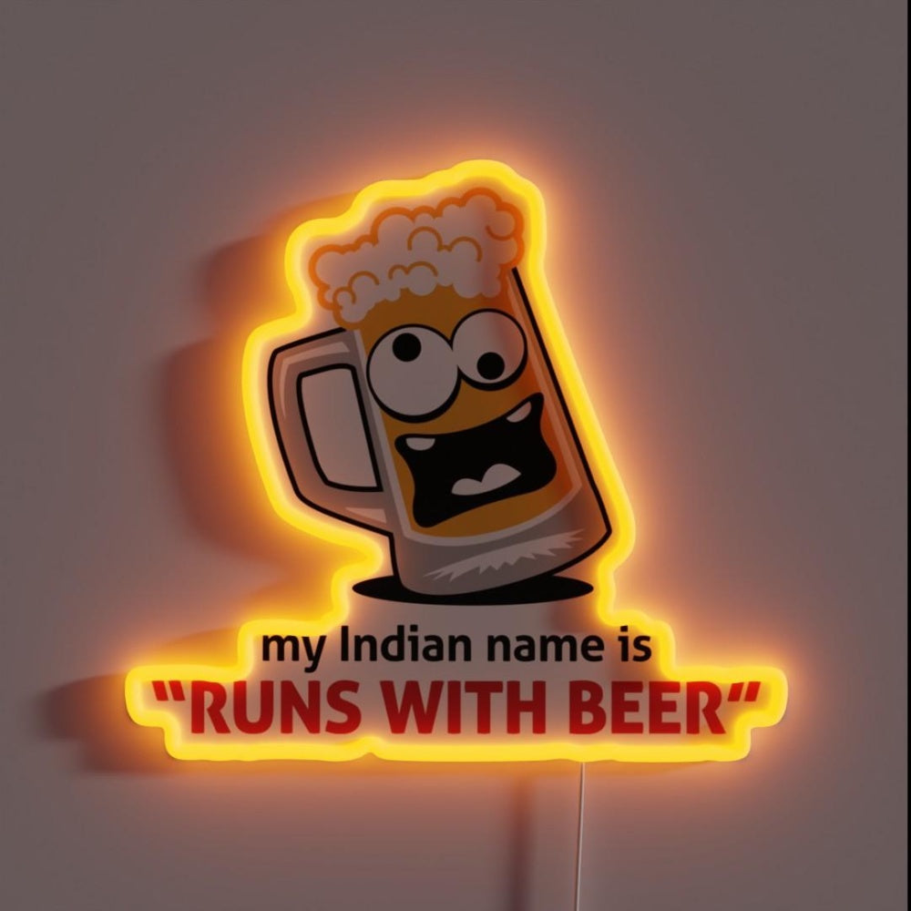 My Indian Name Andquot Runs With Beerandquot Led Neon Sign Bar Art