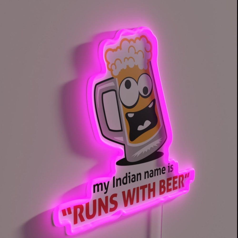 My Indian Name Andquot Runs With Beerandquot Led Neon Sign Bar Art