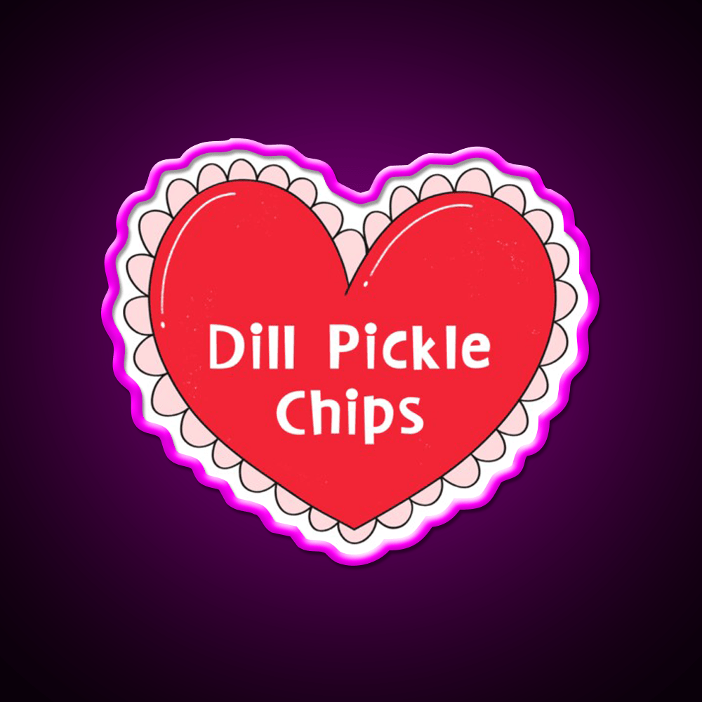 My One True Love Dill Pickle Chips Valentine Snack Food Led Neon Sign Rgb Color - Shineneon