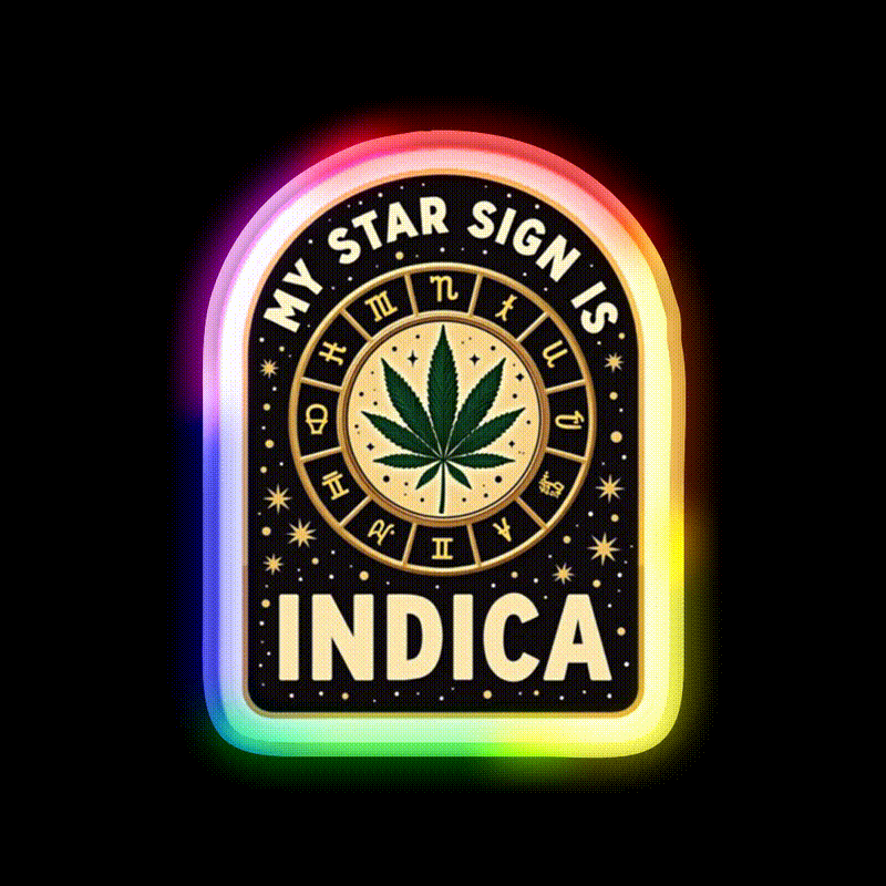 My Star Sign Is Indica Funny Weed Zodiac Green Leaf Led Neon Sign Rgb Color - LED neon sign close-up detail