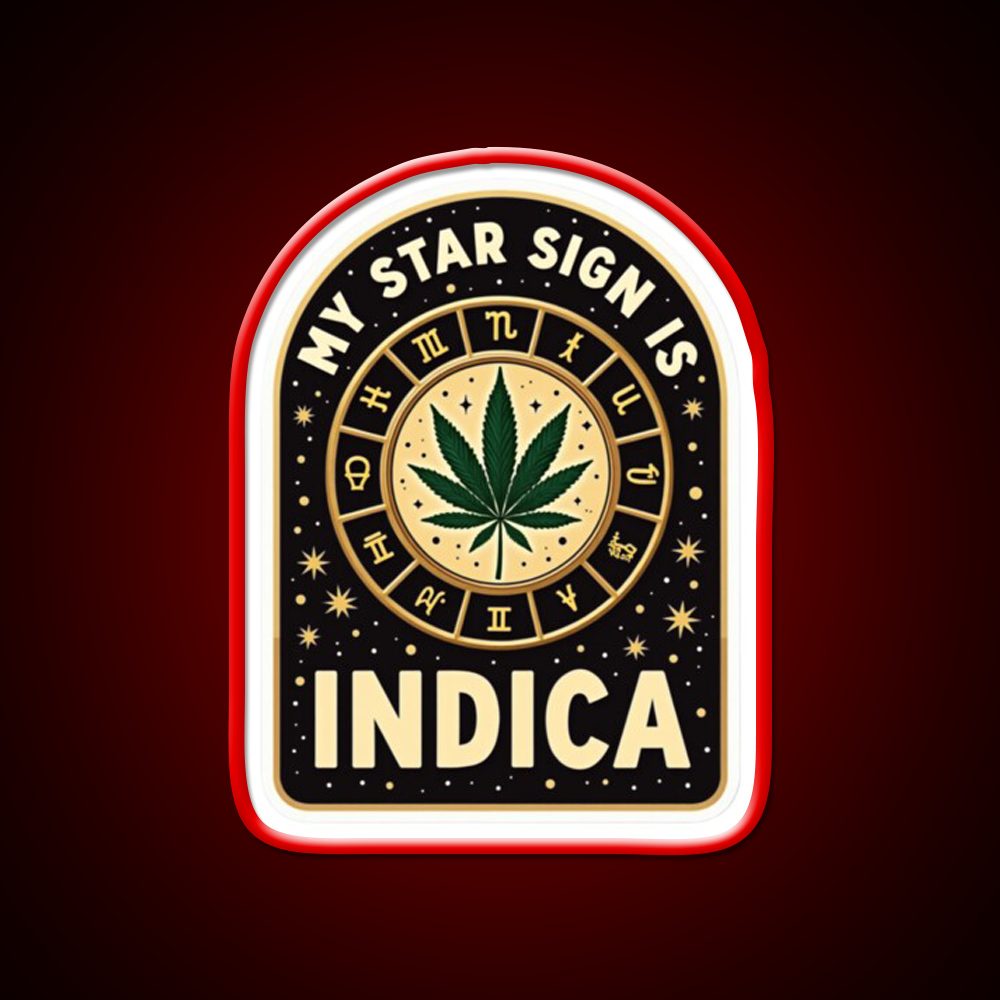 My Star Sign Is Indica Funny Weed Zodiac Green Leaf Led Neon Sign Rgb Color - LED neon sign view 10