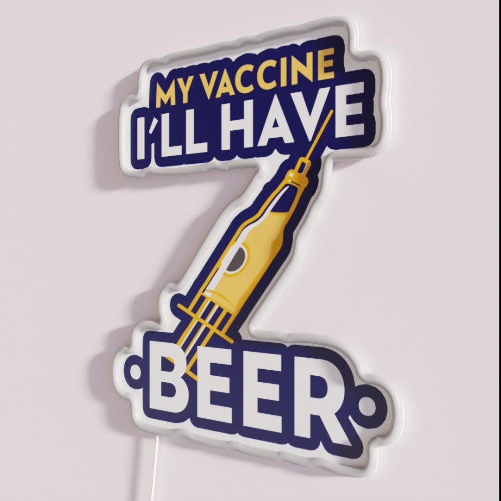 My Vaccine I Ll Have Beer Rgb Led Neon Sign