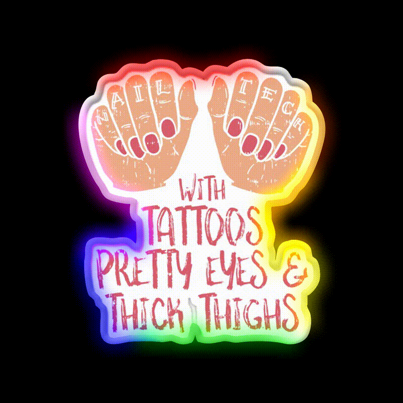 Nail Tech With Tattoos Pretty Eyes Thick Thighs Nail Salon Led Neon Sign Rgb Color - LED neon sign close-up detail