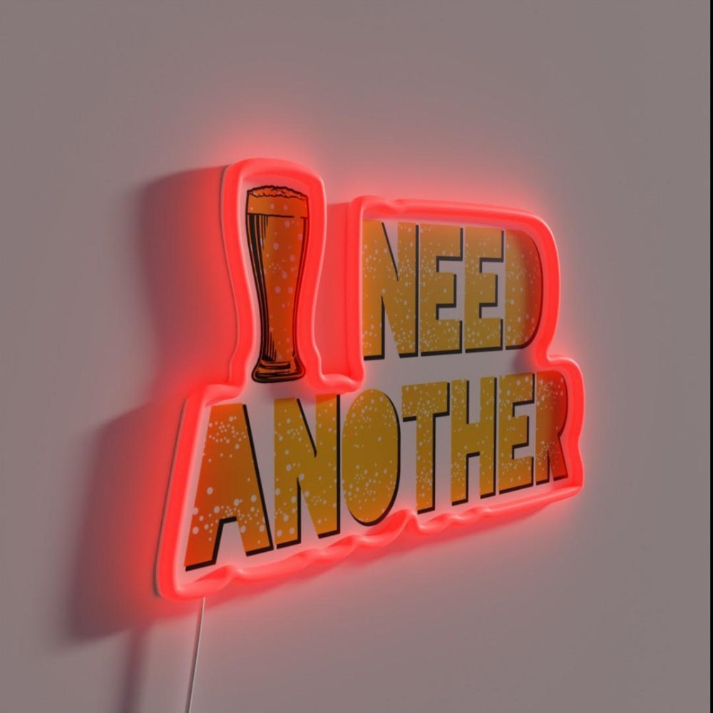 Need Another Beer Rgb Led Neon Sign - LED neon sign close-up detail