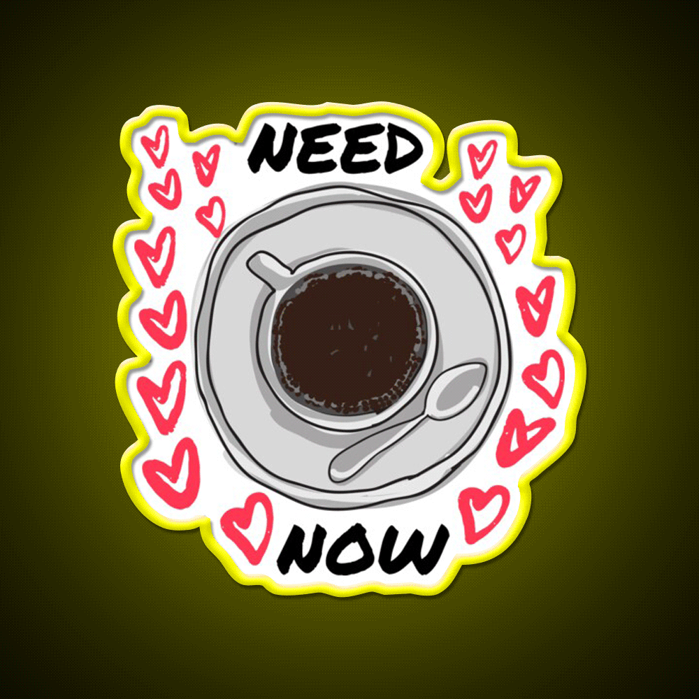 Need Coffee Now Design Cafe Led Neon Sign Espresso Bar Art Rgb Color