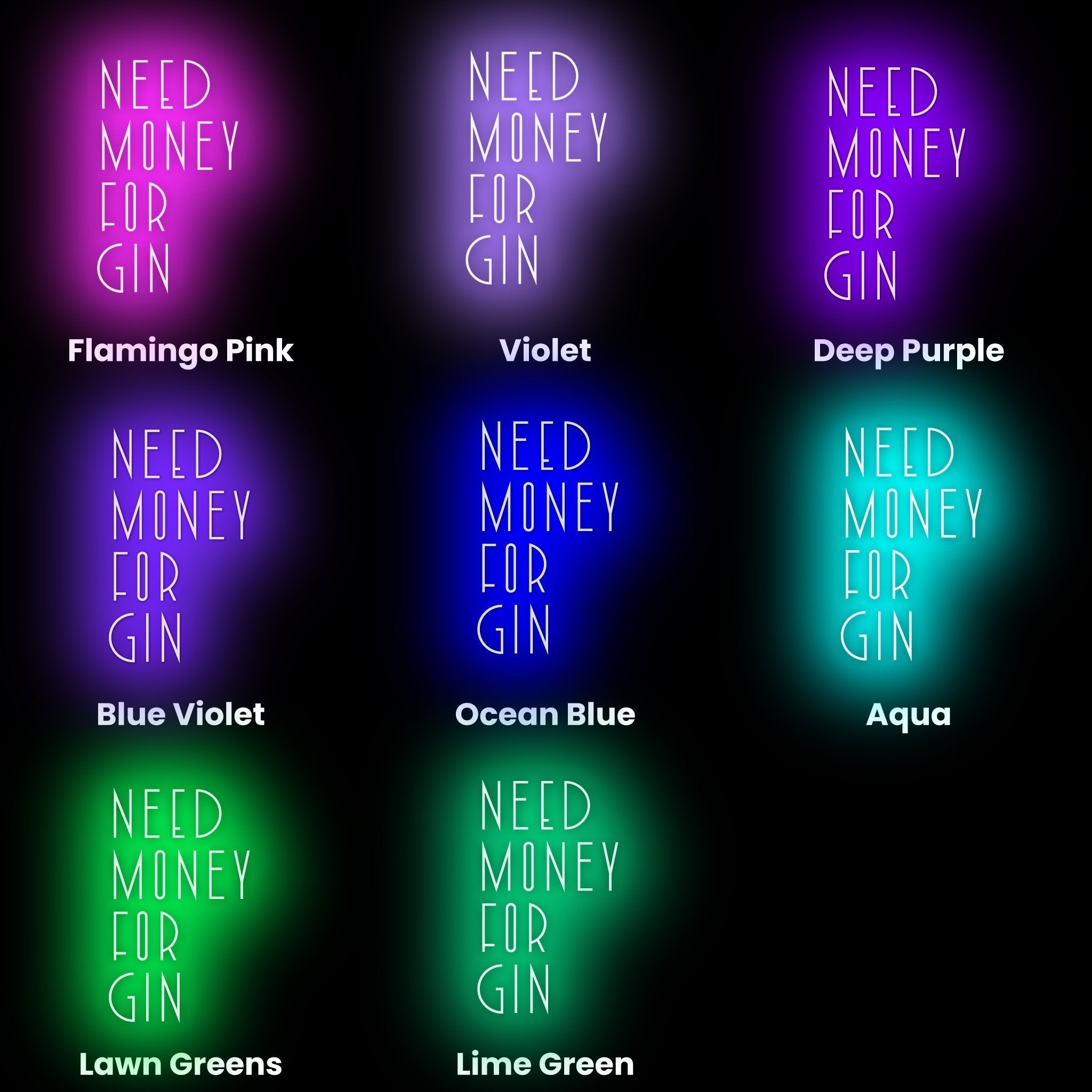 Need Money For Gin Led Neon Sign | Shineneon