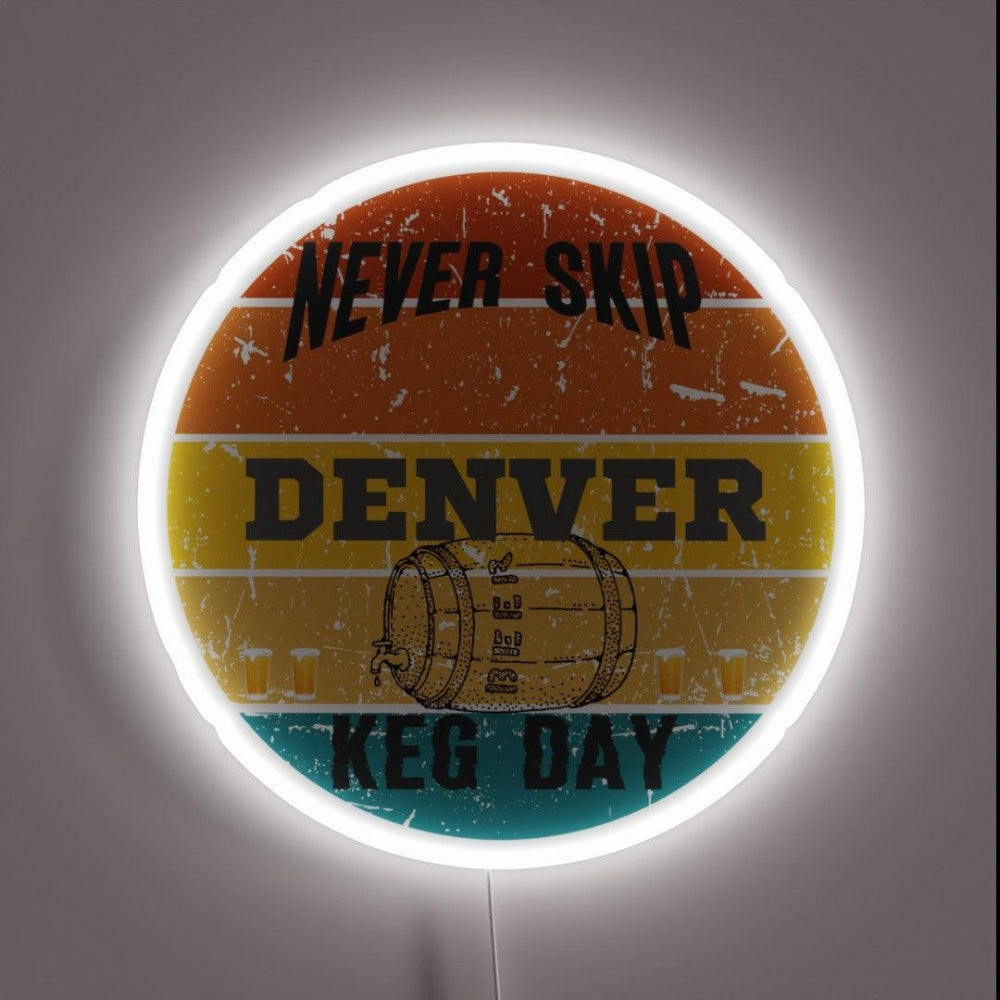 Never Skip Keg Day Rgb Led Neon Sign Bar Wall Decor - Custom LED neon sign front view