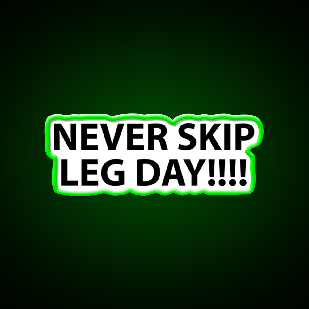 Never Skip Leg Day Gym Fitness Led Neon Sign Rgb Color