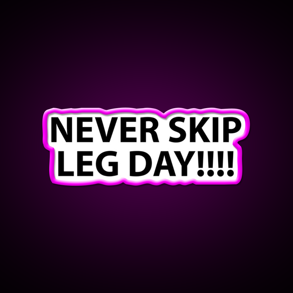 Never Skip Leg Day Gym Fitness Led Neon Sign Rgb Color