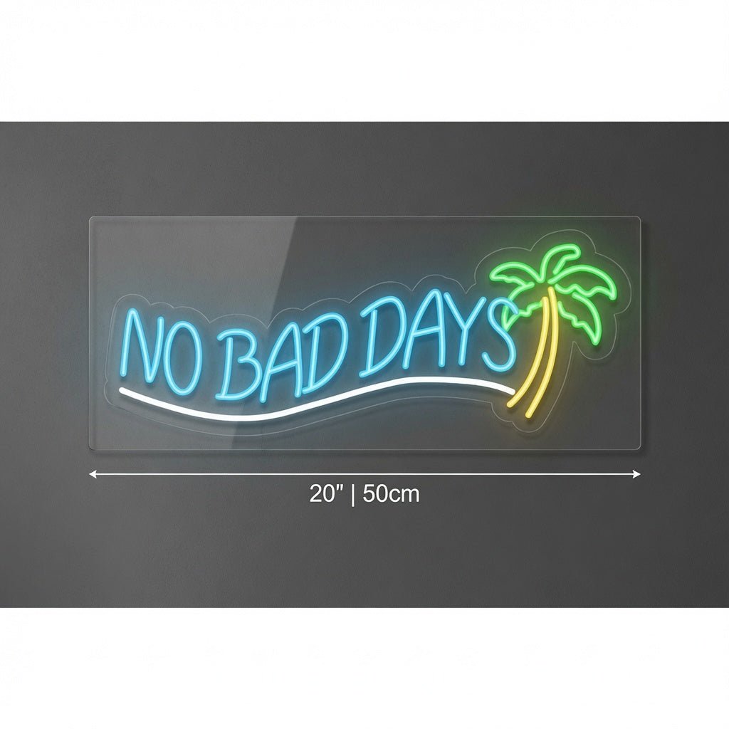 No Bad Days LED Neon Sign Wall Art Wall Neon Sign - Shineneon
