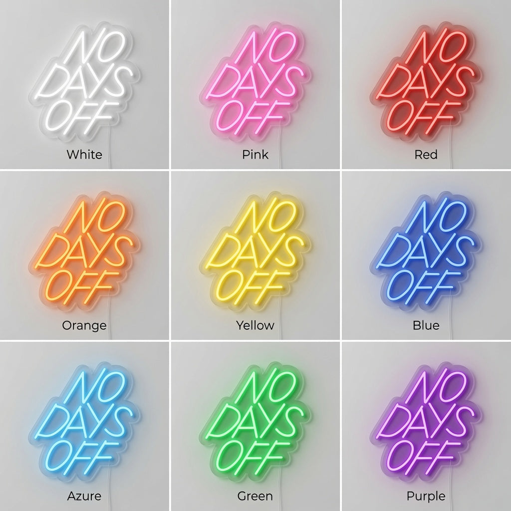 No Days Off LED Neon Sign Wall Neon Sign - 05 Color Grid