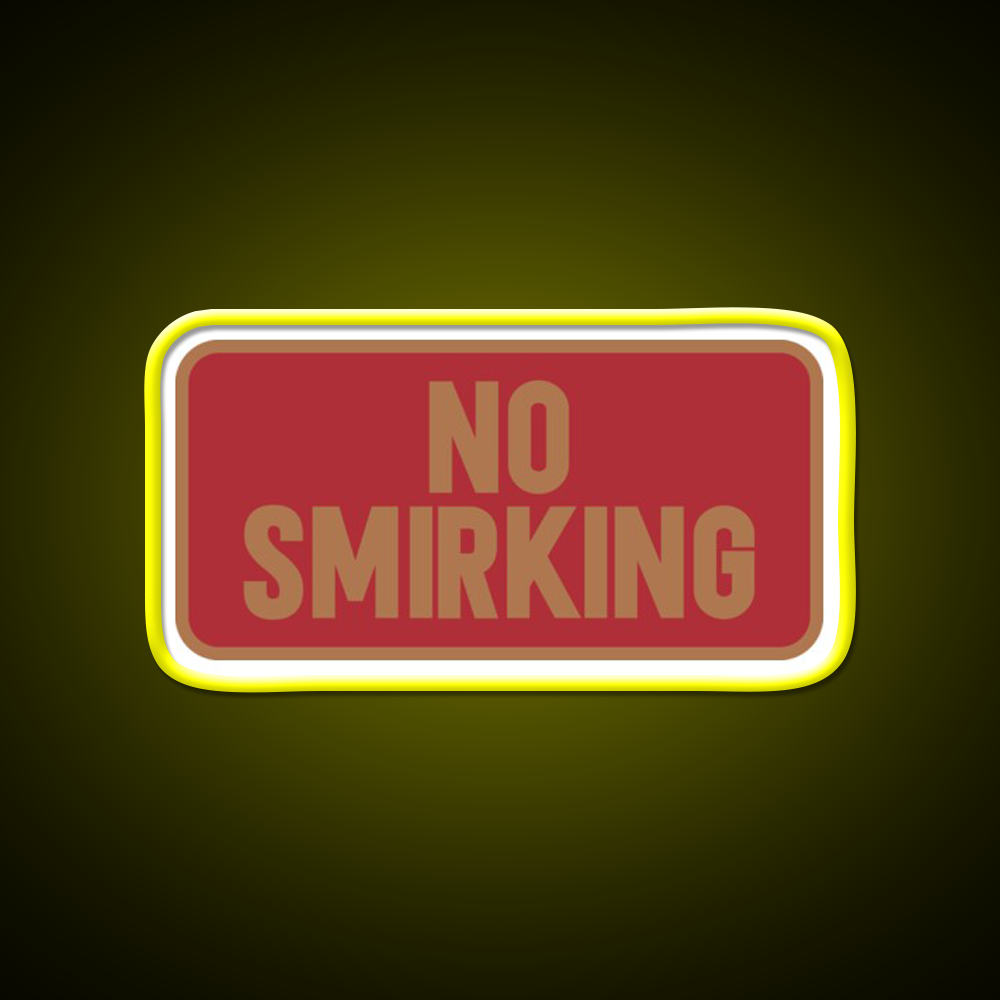 No Smirking Perfect Dorm Room Decoration Man Cave Bar Led Neon Sign Rgb Color