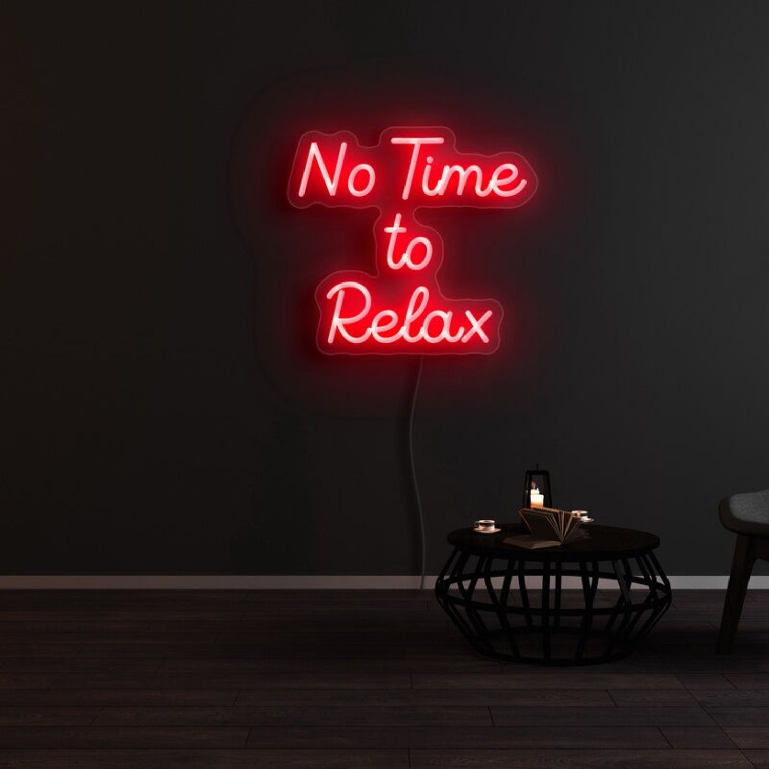 No Time To Relax Led Neon Sign | Shineneon