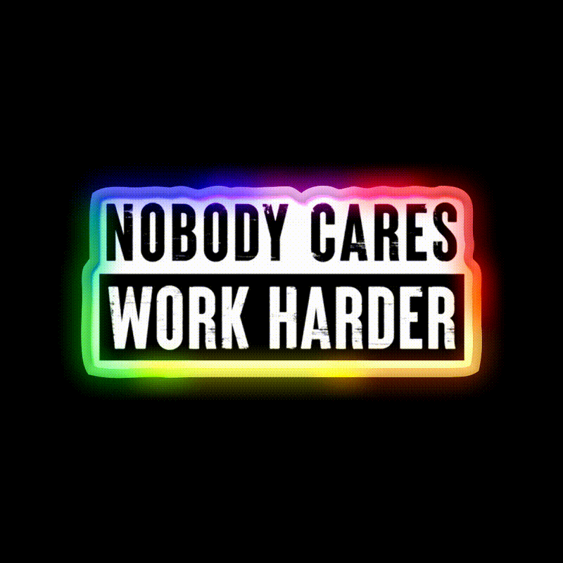 Nobody Cares Work Harder Gym Fitness Led Neon Sign Rgb Color