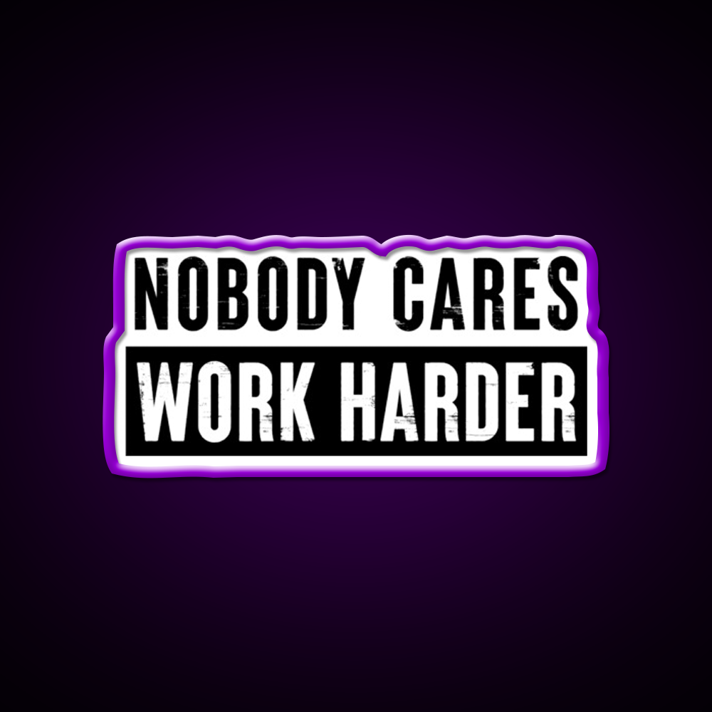 Nobody Cares Work Harder Gym Fitness Led Neon Sign Rgb Color