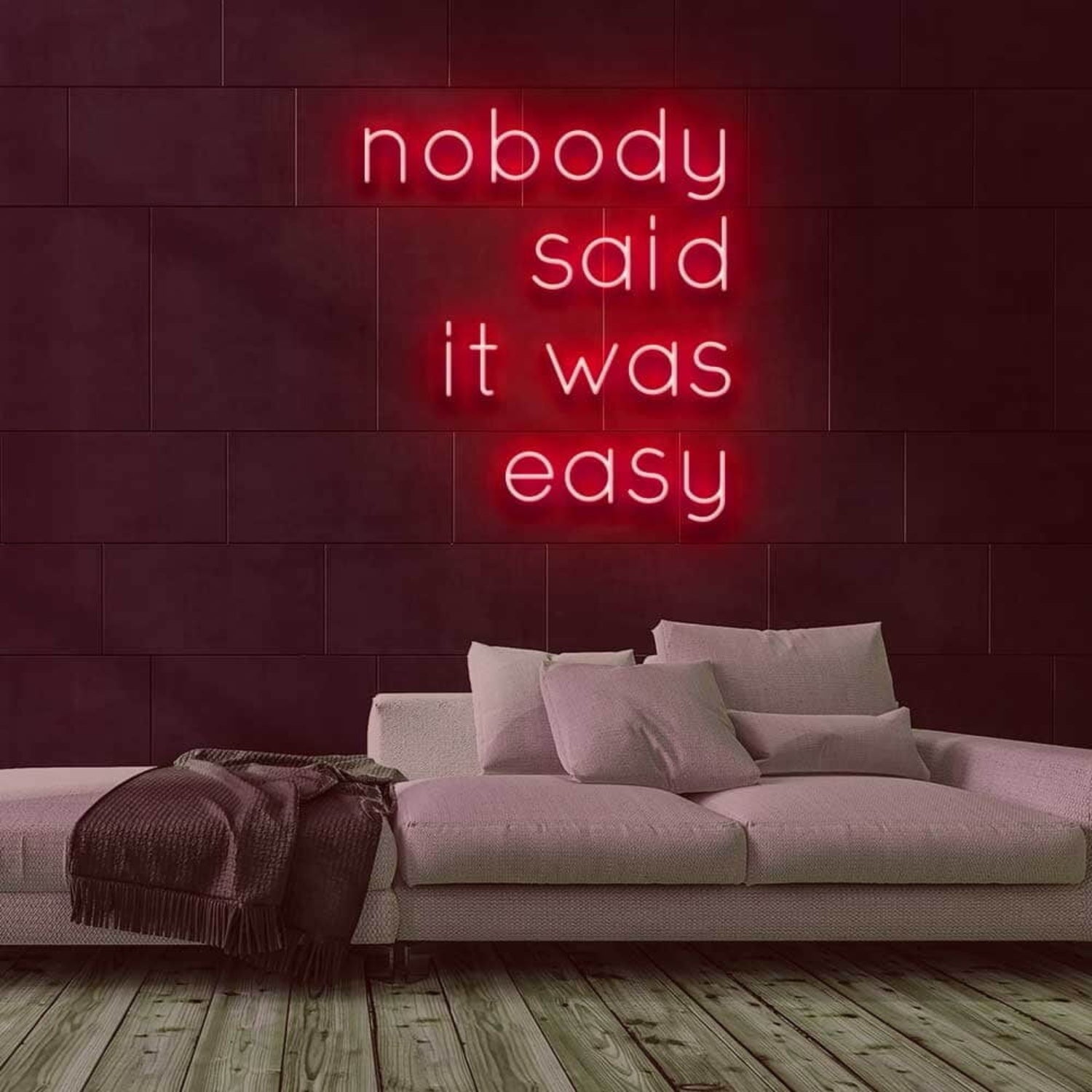 Nobody Said It Was Easy Led Neon Sign | Shineneon