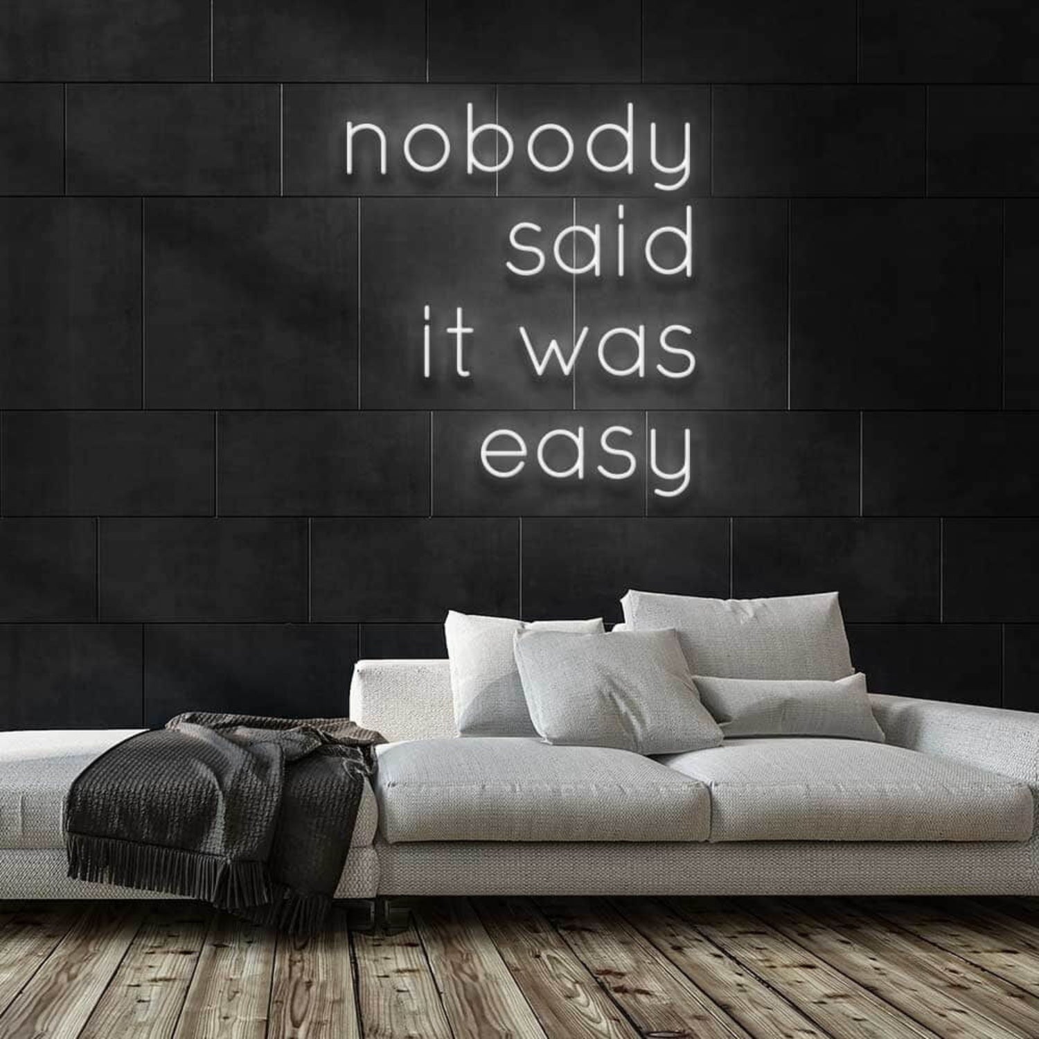 Nobody Said It Was Easy Led Neon Sign | Shineneon