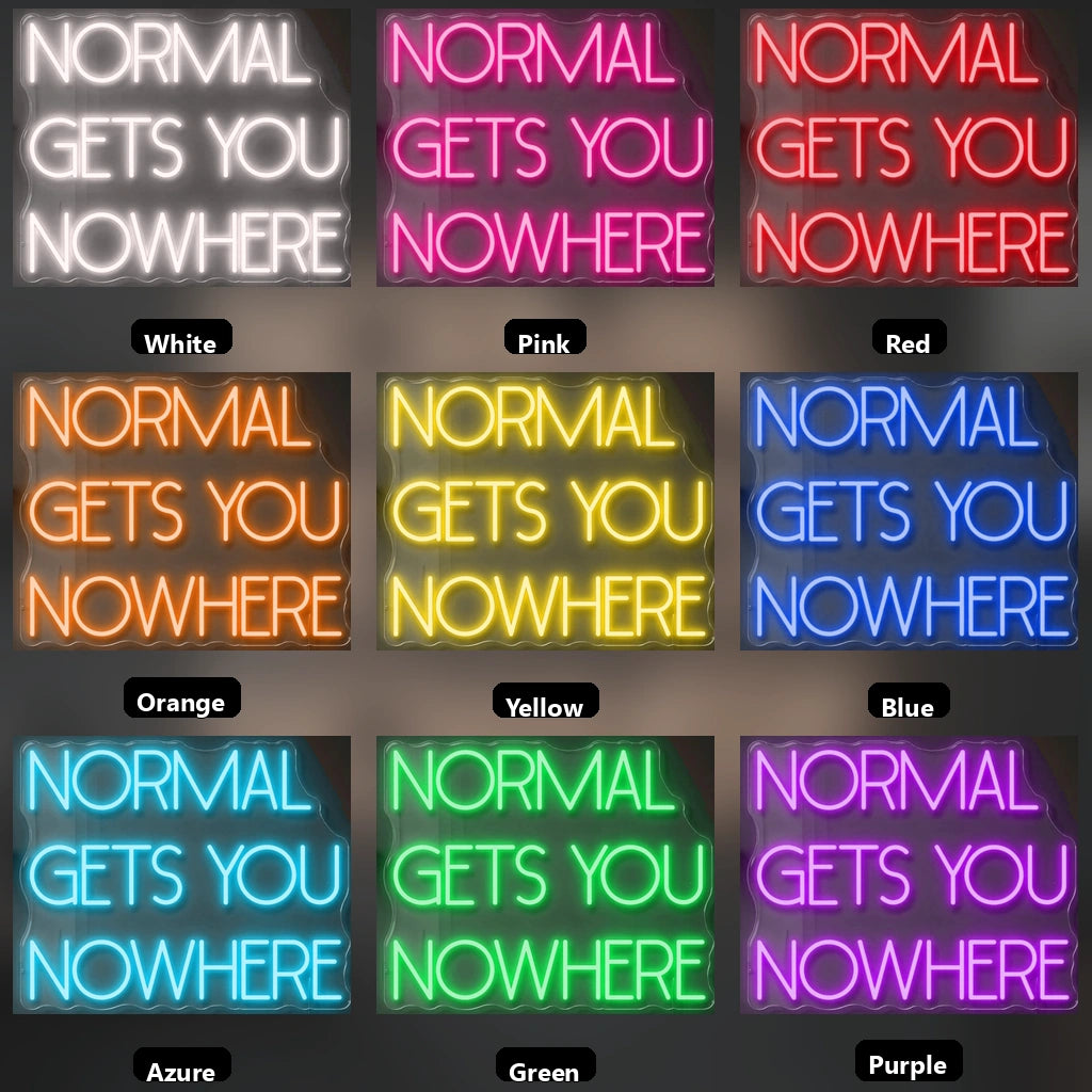 Normal Gets You Nowhere LED Neon Sign Wall Neon Sign - 05 Color Grid