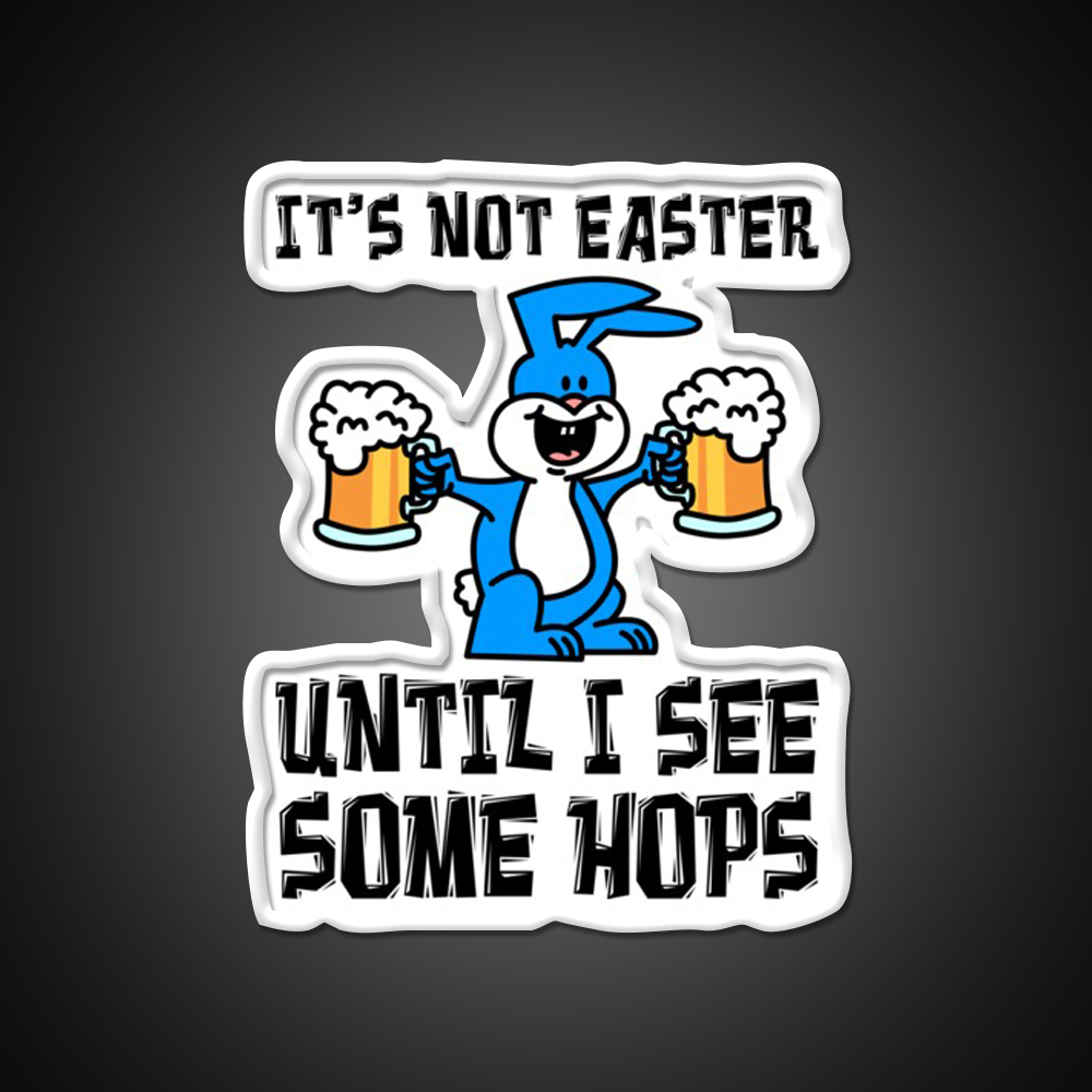 Not Easter Until I See Hops Bunny Beer Cartoon Beer Bar Decor Led Neon Sign Rgb Color - LED neon sign view 11
