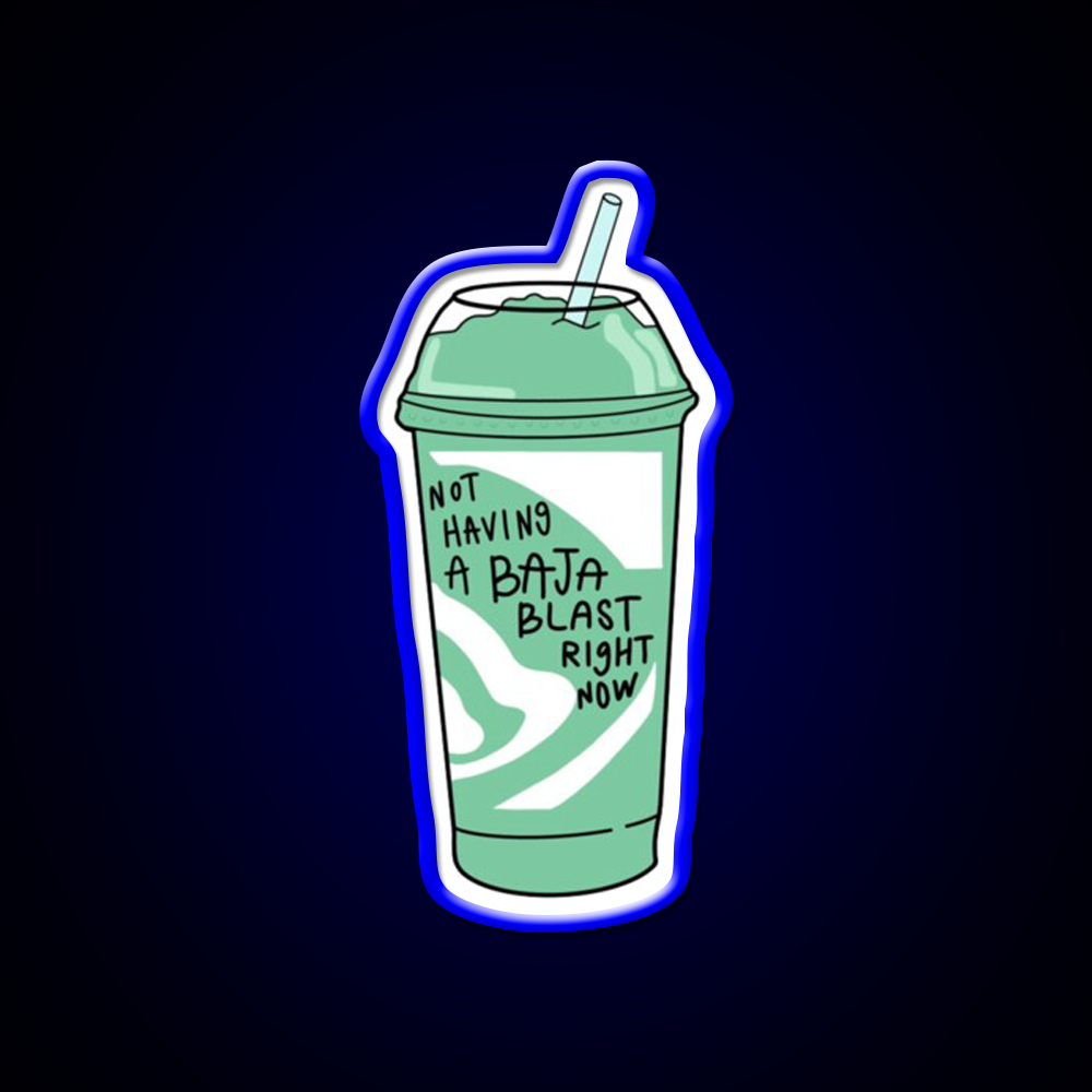 Not Having A Baja Blast Meme Fast Food Led Neon Sign For Burger Place Rgb Color
