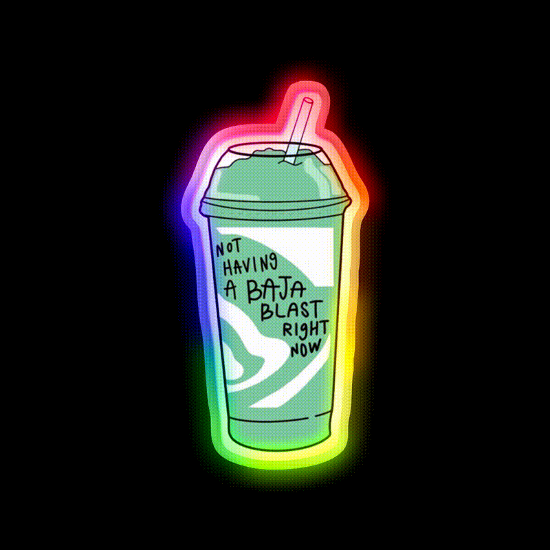 Not Having A Baja Blast Meme Fast Food Led Neon Sign For Burger Place Rgb Color