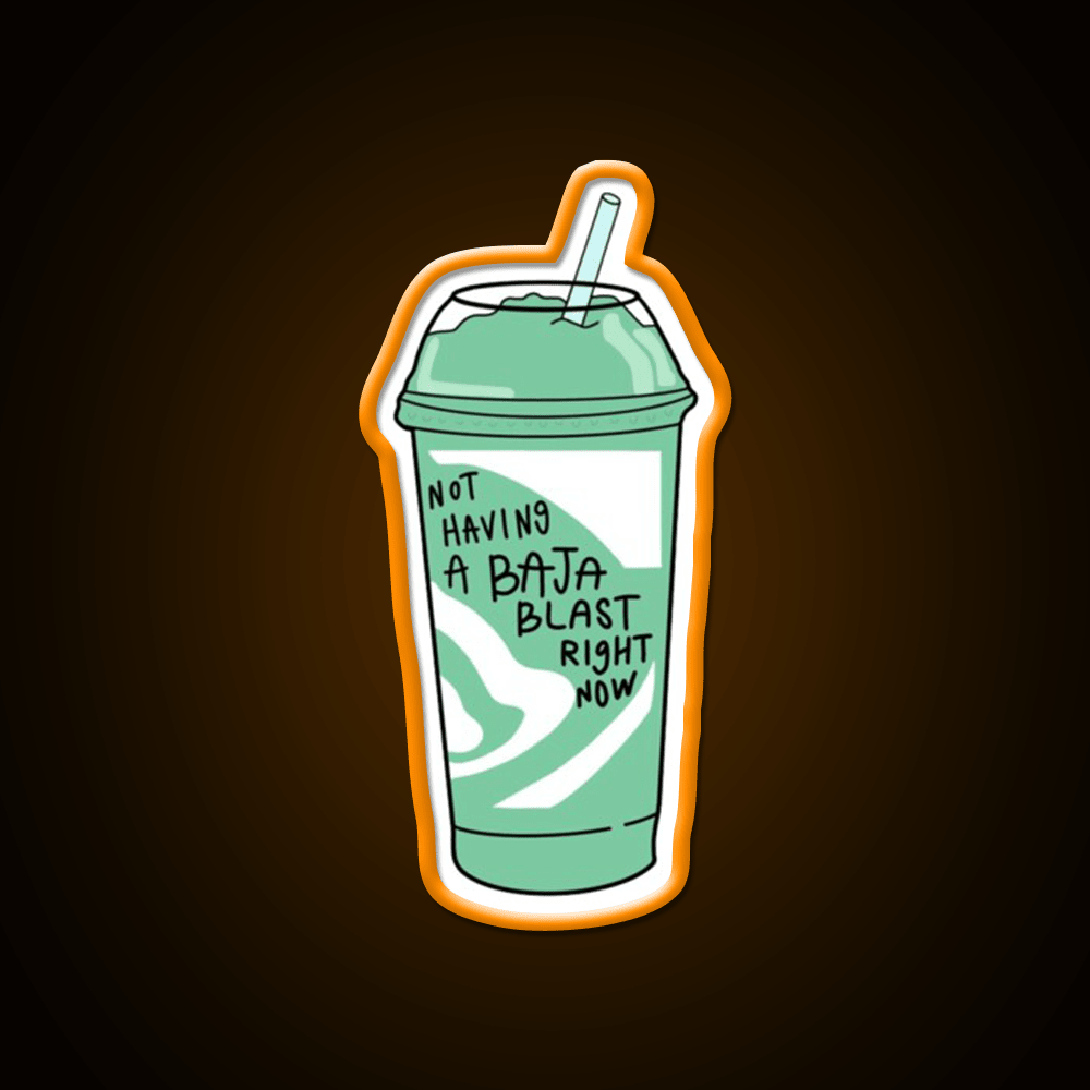 Not Having A Baja Blast Meme Fast Food Led Neon Sign For Burger Place Rgb Color - Shineneon