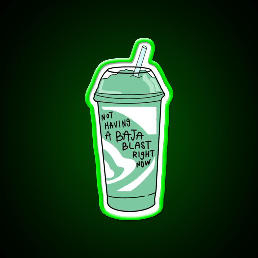 Not Having A Baja Blast Meme Fast Food Led Neon Sign For Burger Place Rgb Color - Shineneon