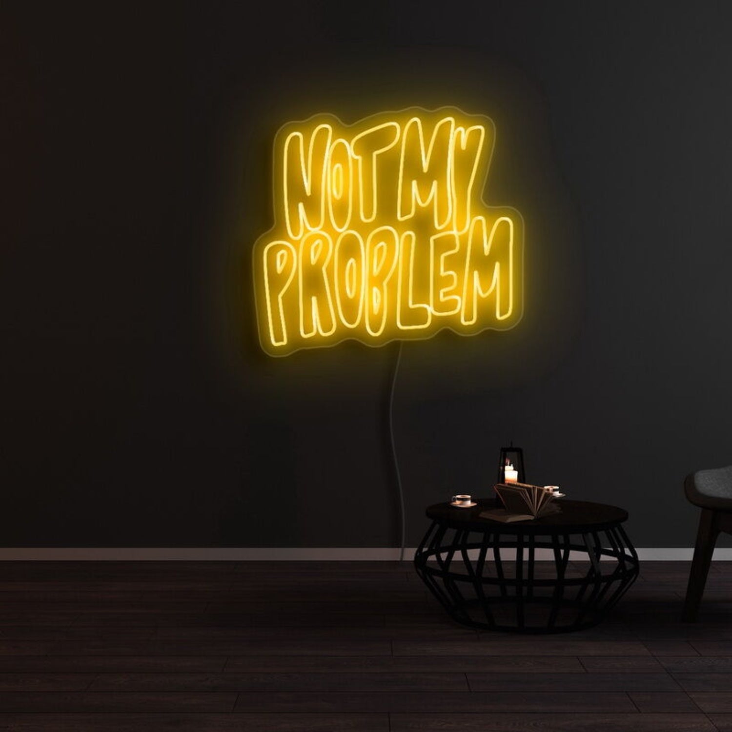 Not My Problem Led Neon Sign | Shineneon