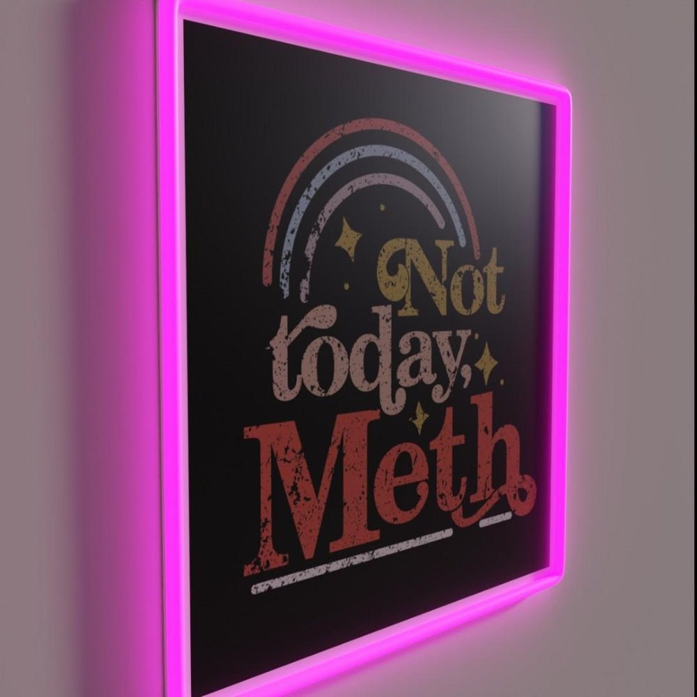 Not Today Meth Aa Na Recovery Rgb Led Neon Sign - Shineneon