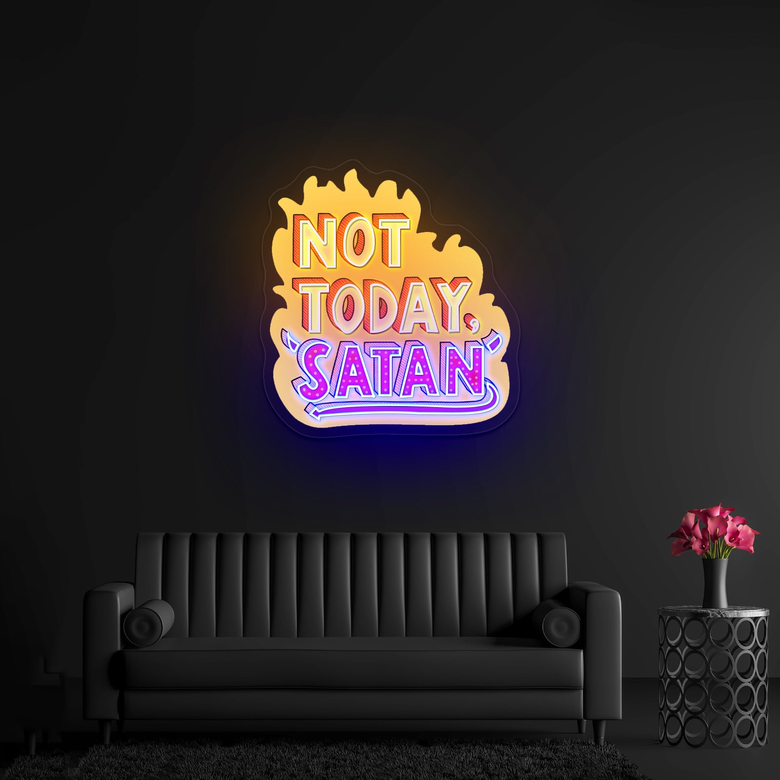 Not Today Satan Artwork Neon Signs For A Bar